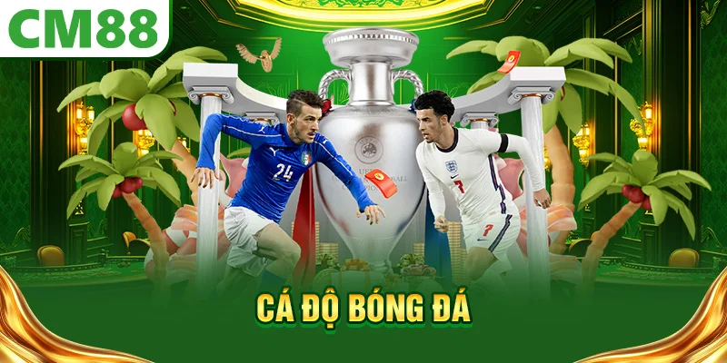 Cá độ bóng đá tại CM88