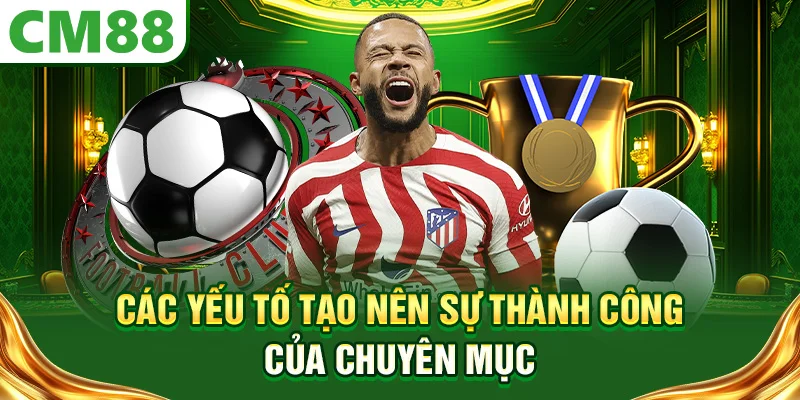 Các yếu tố tạo nên sự thành công của chuyên mục